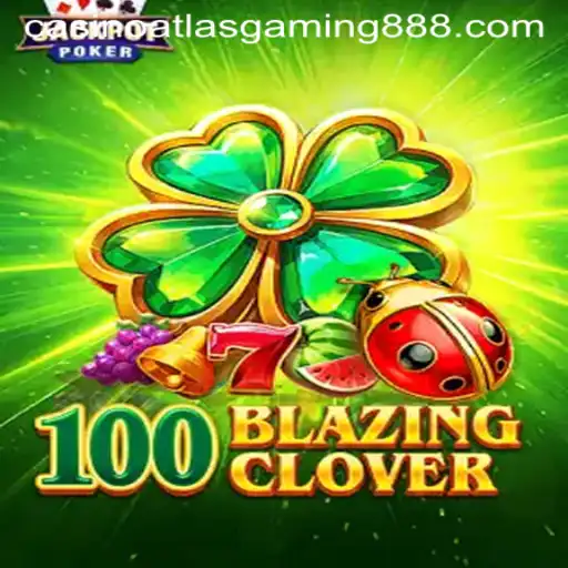 The Fascinating World of 100BlazingClover: A New Era in Gaming