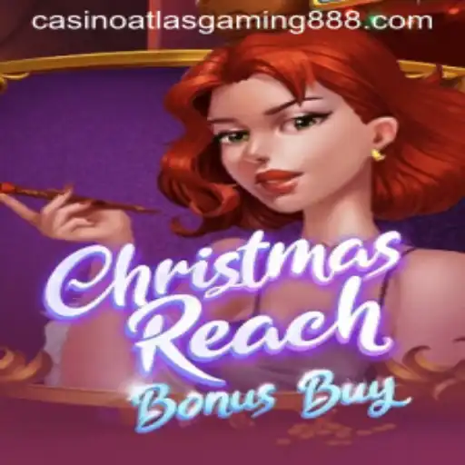 Discover the ChristmasReachBonusBuy: A Festive Gaming Adventure by Atlas Gaming888