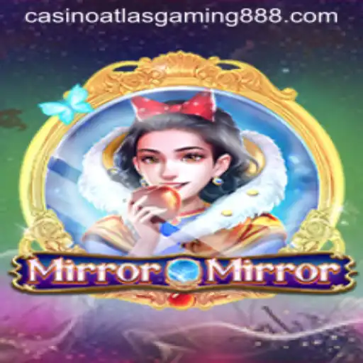Exploring the Enchanting World of MirrorMirror by Atlas Gaming888